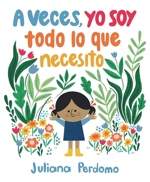 A veces, yo soy todo lo que necesito (Spanish Edition) cover image