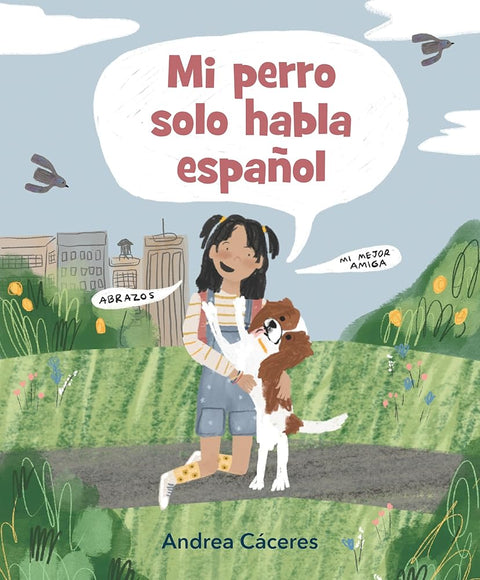 Mi perro solo habla español (Spanish Edition) cover image