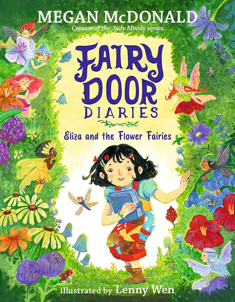 Fairy Door Diaries: Eliza and the Flower Fairies: (A Magical Middle Grade Chapter Book Full of Secrets, Forest Adventures, and Whimsical Surprises - For Kids Ages 5-9) cover image