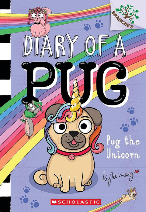 Pug the Unicorn: A Branches Book (Diary of a Pug #14) cover image