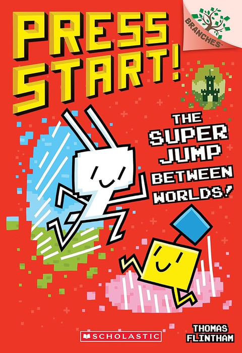 The Super Jump Between Worlds!: A Branches Book (Press Start! #17) cover image