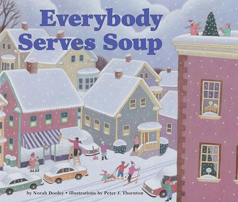 Everybody Serves Soup (Carolrhoda Picture Books) cover image