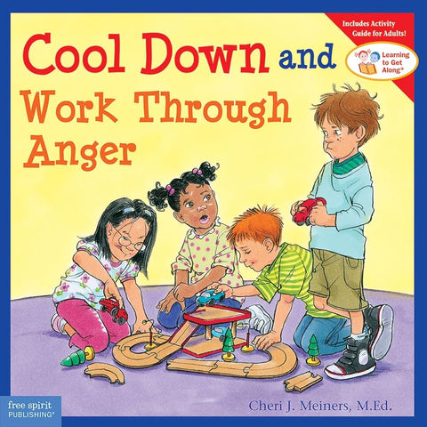 Cool Down and Work Through Anger (Learning to Get Along®) cover image