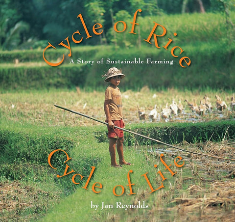 Cycle of Rice, Cycle of Life: A Story of Sustainable Farming cover image
