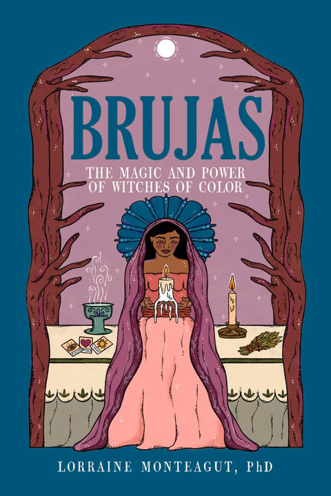 Brujas: The Magic and Power of Witches of Color cover image