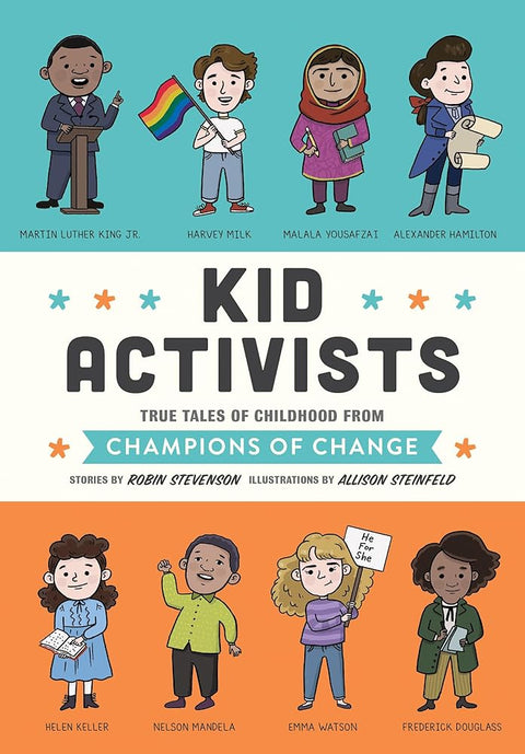 Kid Activists: True Tales of Childhood from Champions of Change (Kid Legends) cover image