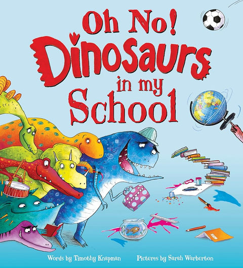 Oh No! Dinosaurs in My School cover image