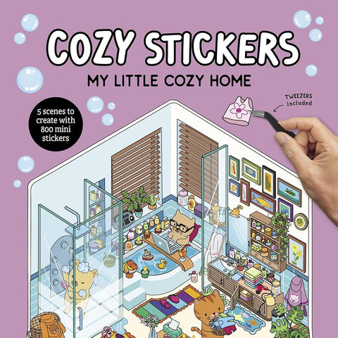 Cozy Stickers: My Little Cozy Home: 5 scenes to create with 800 mini stickers cover image