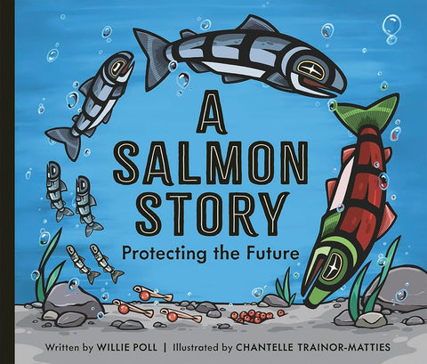 A Salmon Story: Protecting the Future cover image