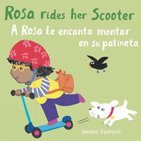 A Rosa le encanta montar en su patineta/Rosa Rides her Scooter (All about Rosa (English/Spanish Bilingual)) cover image