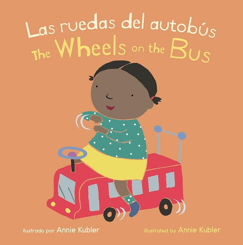 Las Ruedas del Autobús/Wheels on the Bus (Baby Rhyme Time (Spanish/English)) (Spanish and English Edition) cover image