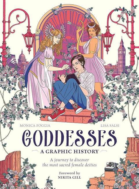 Goddesses: A Graphic History: A journey to discover the most sacred female deities (Graphic MBS) cover image