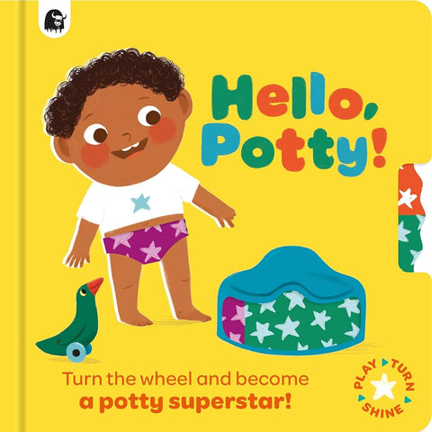 Hello, Potty!: Turn the wheel and become a potty superstar! (Play, Turn, Shine) cover image