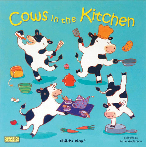 Cows in the Kitchen (Classic Books with Holes) (Classic Books with Holes Board Book) cover image