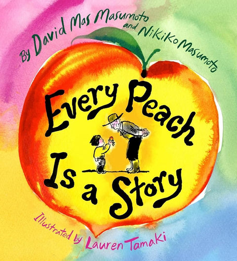 Every Peach Is a Story: A Picture Book cover image