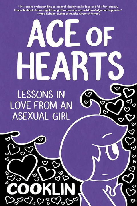 Ace of Hearts: Lessons in Love from an Asexual Girl cover image