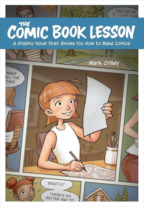 The Comic Book Lesson: A Graphic Novel That Shows You How to Make Comics cover image