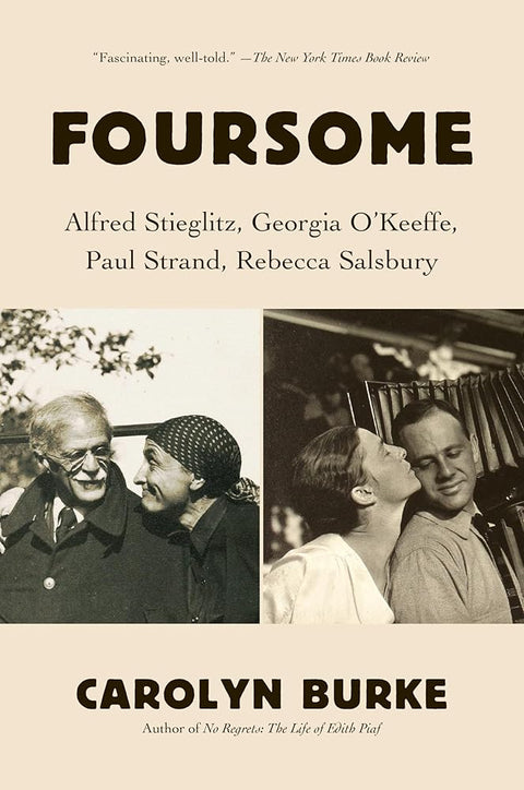Foursome: Alfred Stieglitz, Georgia O'Keeffe, Paul Strand, Rebecca Salsbury cover image