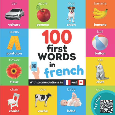 100 first words in French: Bilingual picture book for kids: English / French with pronunciations cover image