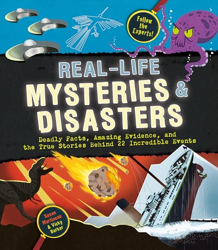 Real-Life Mysteries & Disasters: Deadly Facts, Amazing Evidence, and the True Stories Behind 22 Incredible Events cover image