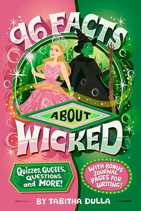 96 Facts About Wicked: Quizzes, Quotes, Questions, and More! With Bonus Journal Pages for Writing! cover image