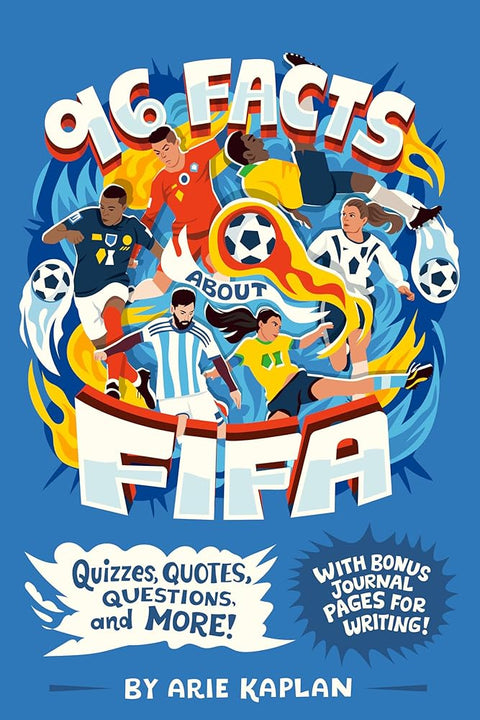 96 Facts About FIFA: Quizzes, Quotes, Questions, and More! With Bonus Journal Pages for Writing! cover image