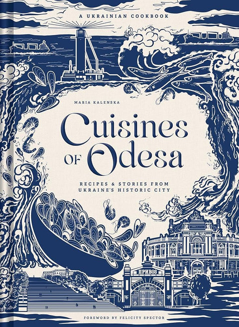 Cuisines of Odesa: A Ukrainian Cookbook cover image