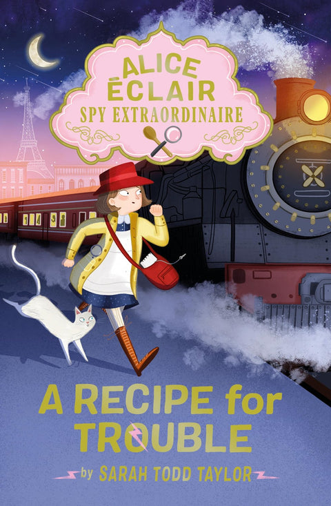 Alice Éclair, Spy Extraordinaire!: A Recipe for Trouble