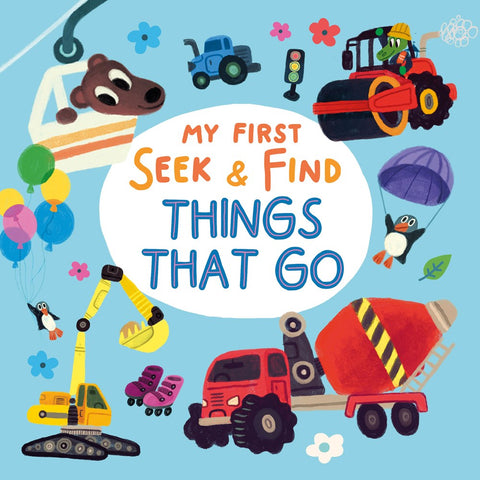 Things That Go (My First Seek & Find)