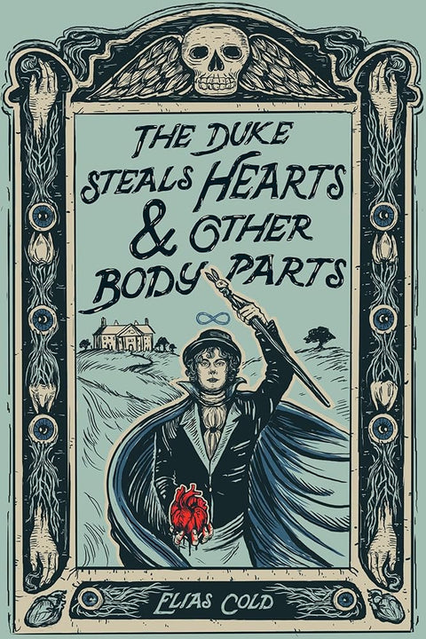 The Duke Steals Hearts & Other Body Parts cover image
