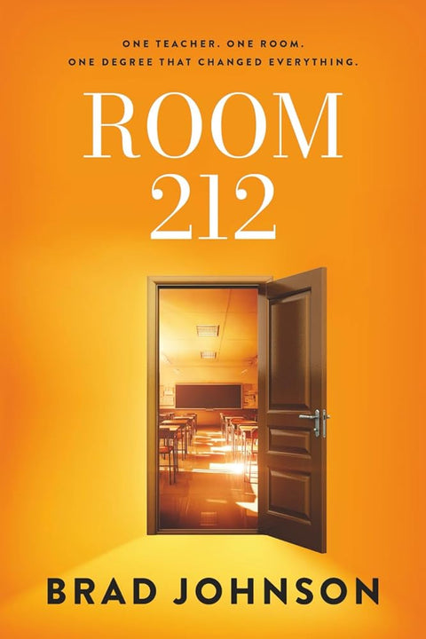 Room 212: One Teacher. One Room. One Degree That Changed Everything cover image