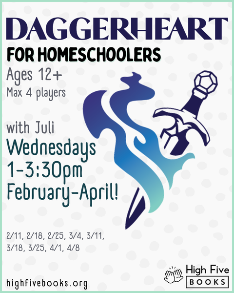 Wednesday Daggerheart for Homeschoolers Ages 12+! (Feb - April)