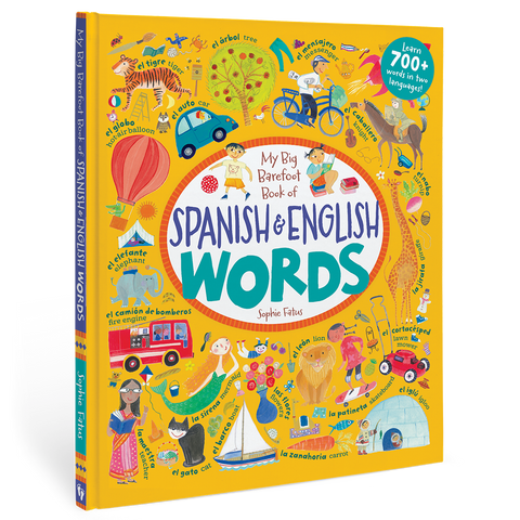 My Big Barefoot Book of Spanish and English Words: Bilingual Spanish Hardcover