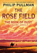 The Book of Dust #3: The Rose Field
