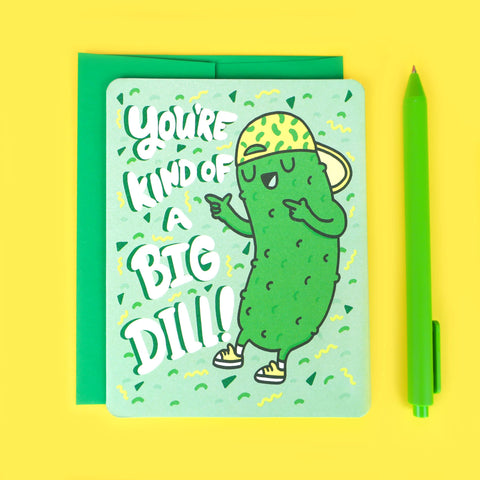 Turtle's Soup | You're Kind of a Big Dill Birthday Card