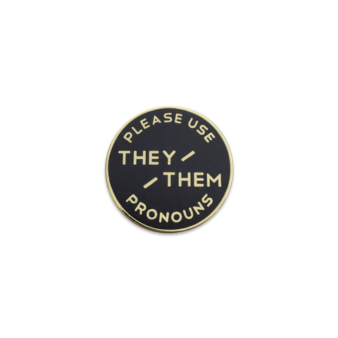 Small Victories - Black & Gold Circular Enamel Pronoun Pin: They/Them: Rubber Back